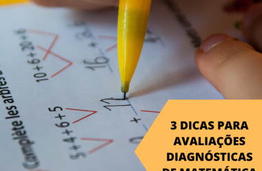 3 passos para fazer uma boa avaliação diagnóstica em matemática